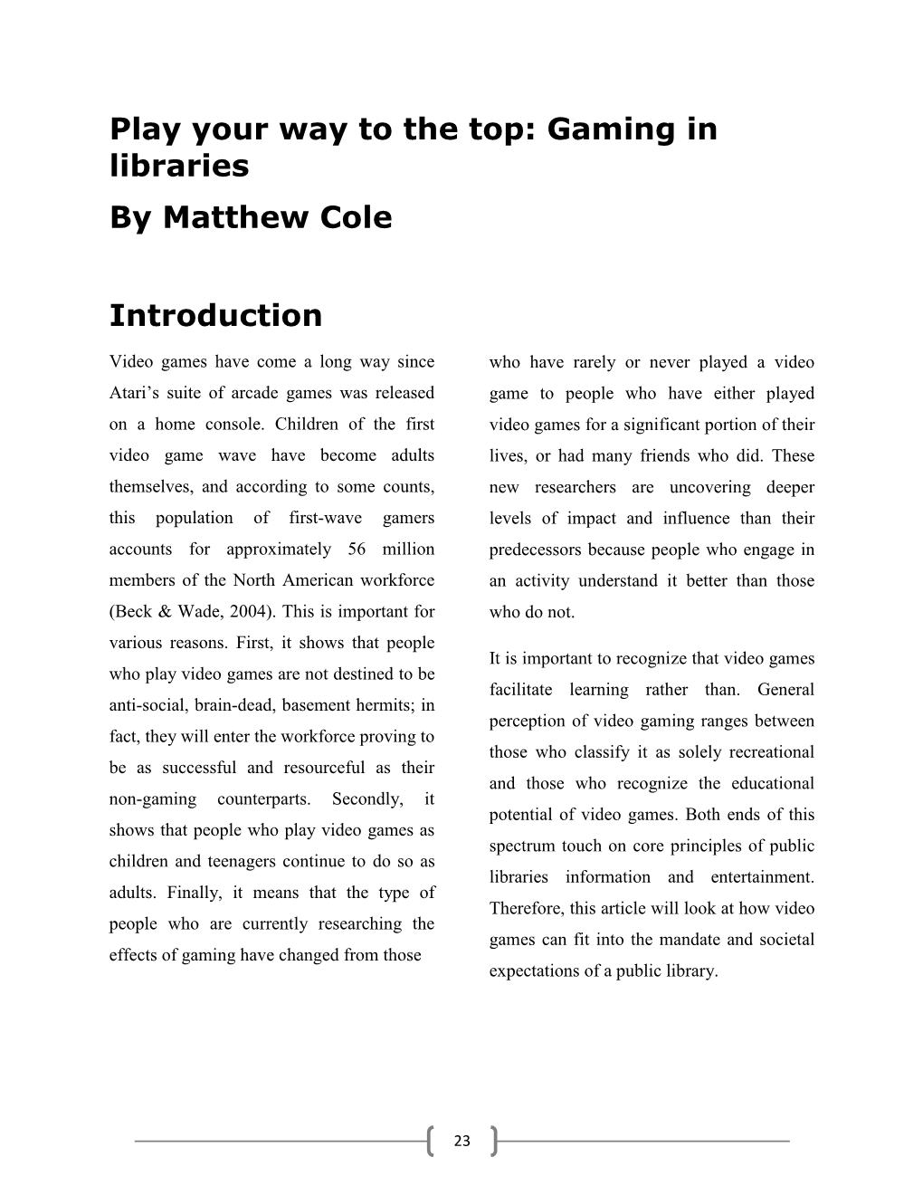 Gaming in Libraries by Matthew Cole Introduction