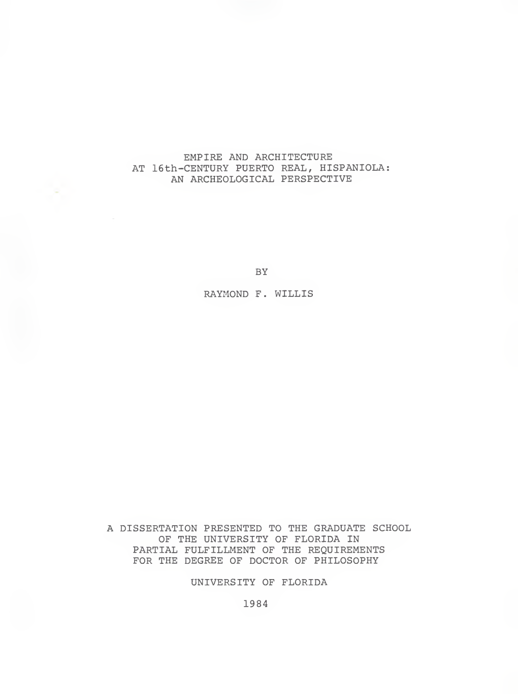 Empire and Architecture at 16Th-Century Puerto Real, Hispaniola: an Archeological Perspective