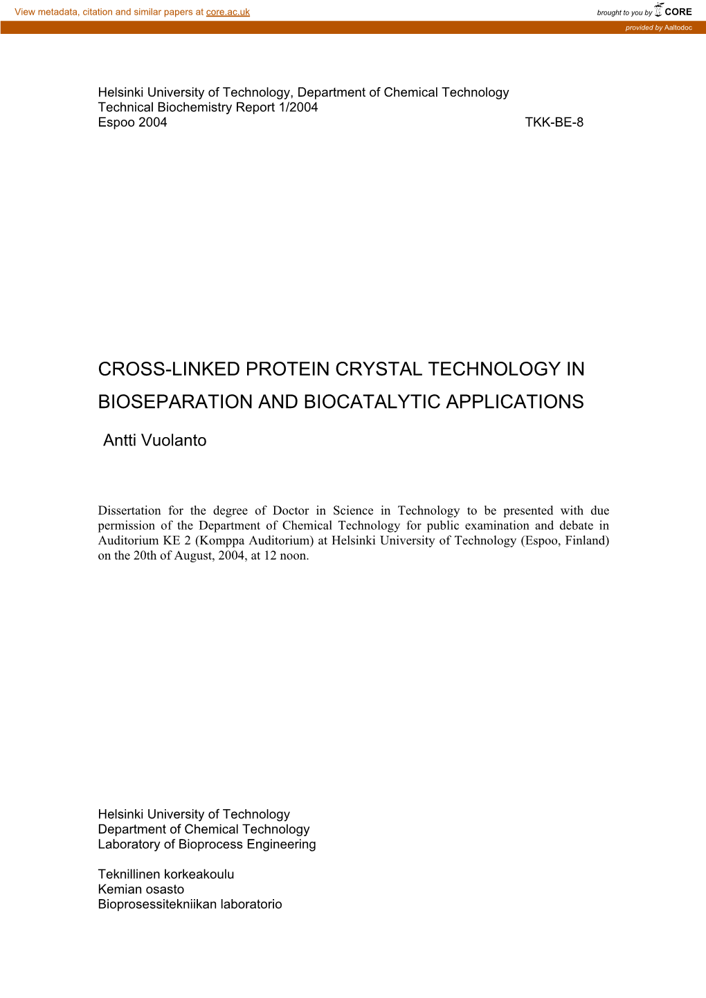 Cross-Linked Protein Crystal Technology in Bioseparation and Biocatalytic Applications