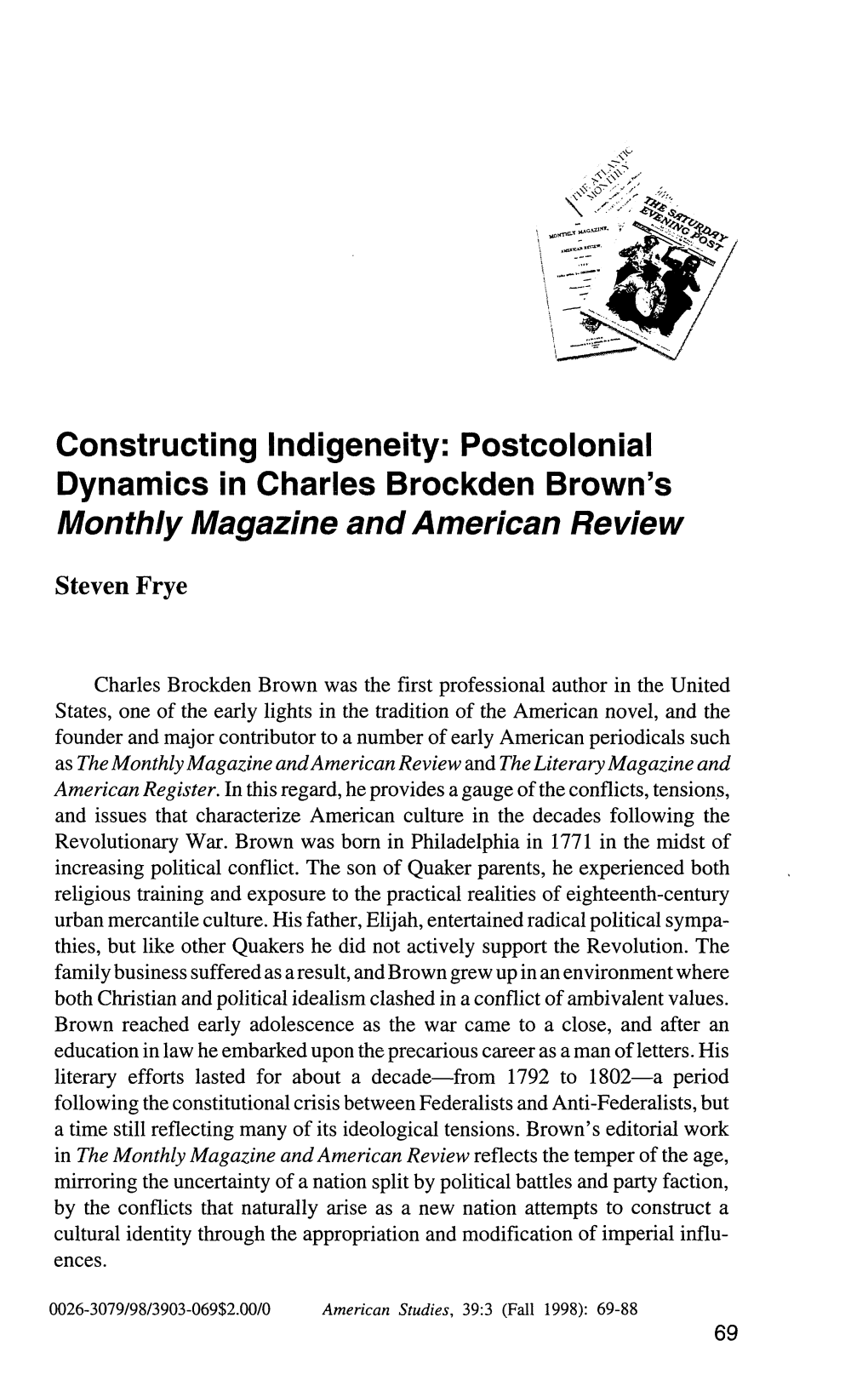 Postcolonial Dynamics in Charles Brockden Brown's Monthly Magazine and American Review Steven Frye