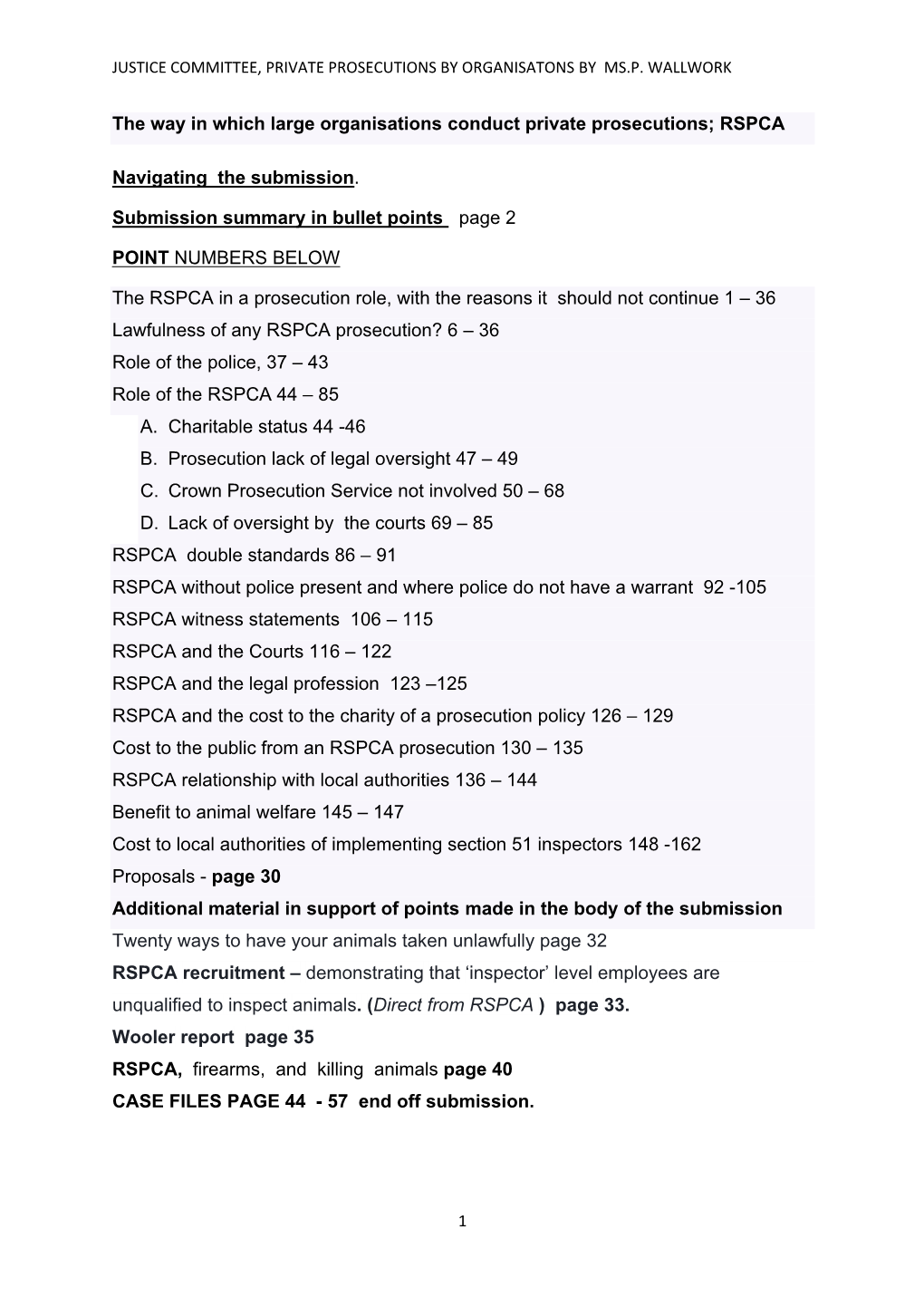 The Way in Which Large Organisations Conduct Private Prosecutions; RSPCA