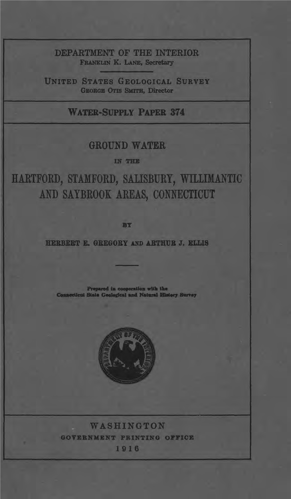 Water-Supply Paper 374 Hartford, Stamford, Salisbury, Willimantic and Saybrooi Areas, Connecticut