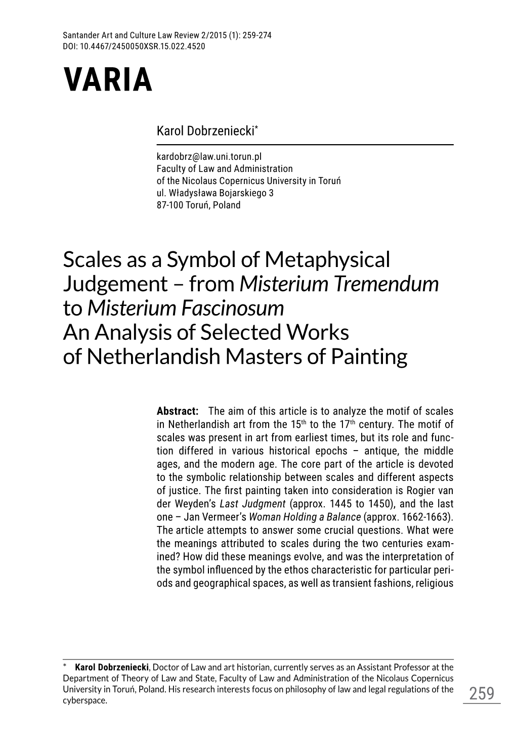 Scales As a Symbol of Metaphysical Judgement – from Misterium Tremendum to Misterium Fascinosum an Analysis of Selected Works of Netherlandish Masters of Painting