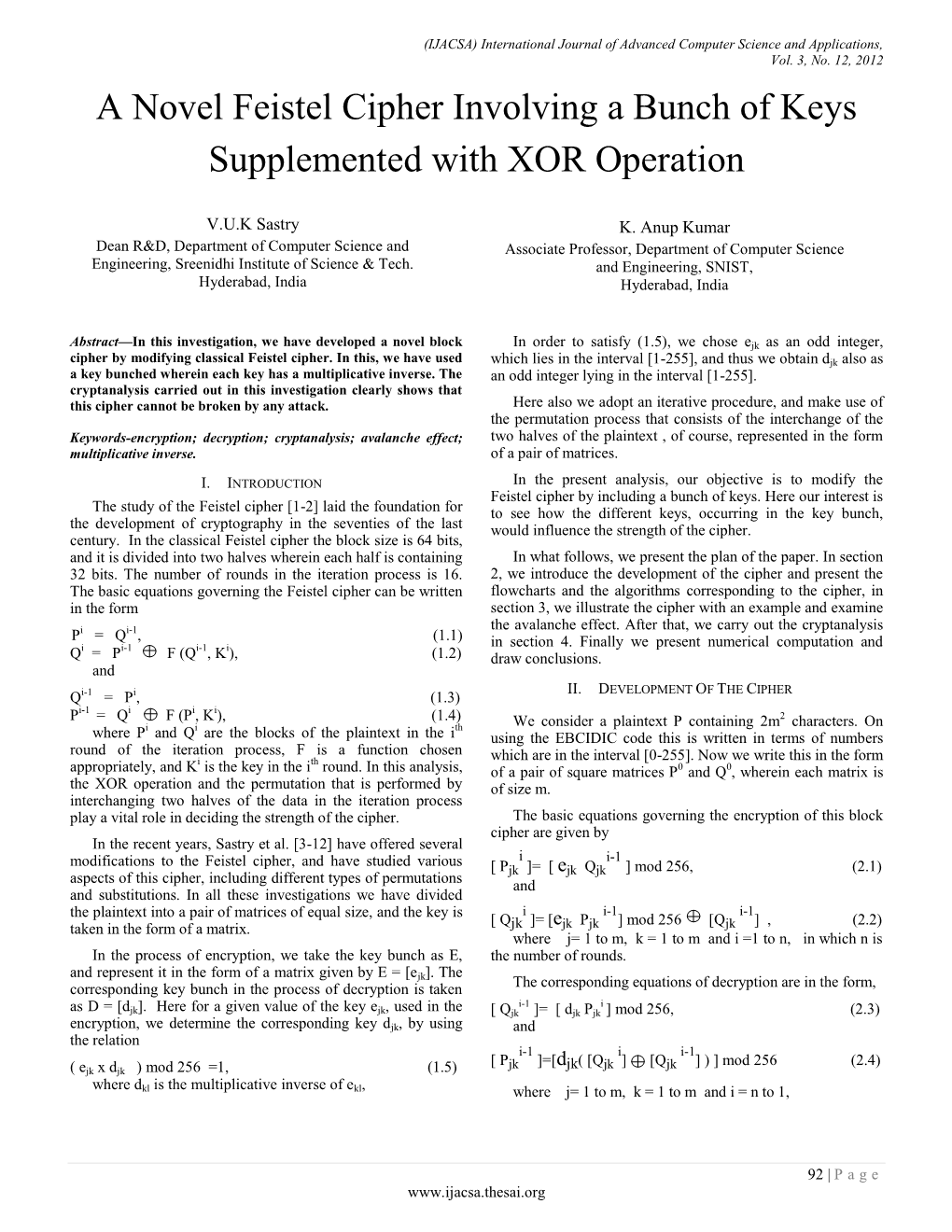 A Novel Feistel Cipher Involving a Bunch of Keys Supplemented with XOR Operation