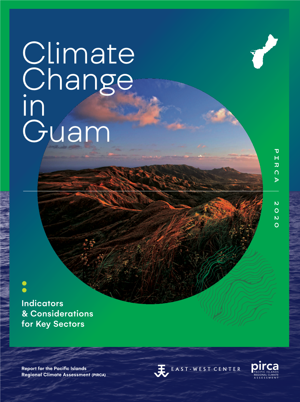 Climate Change in Guam: Indicators and Considerations for Key Sectors