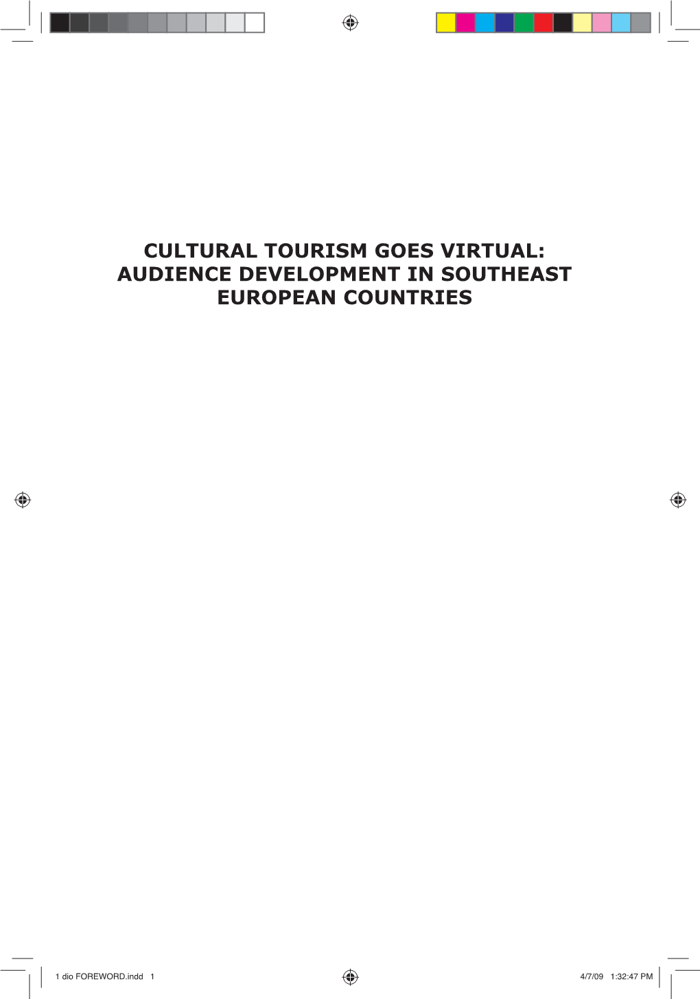 Cultural Tourism Goes Virtual: Audience Development in Southeast European Countries