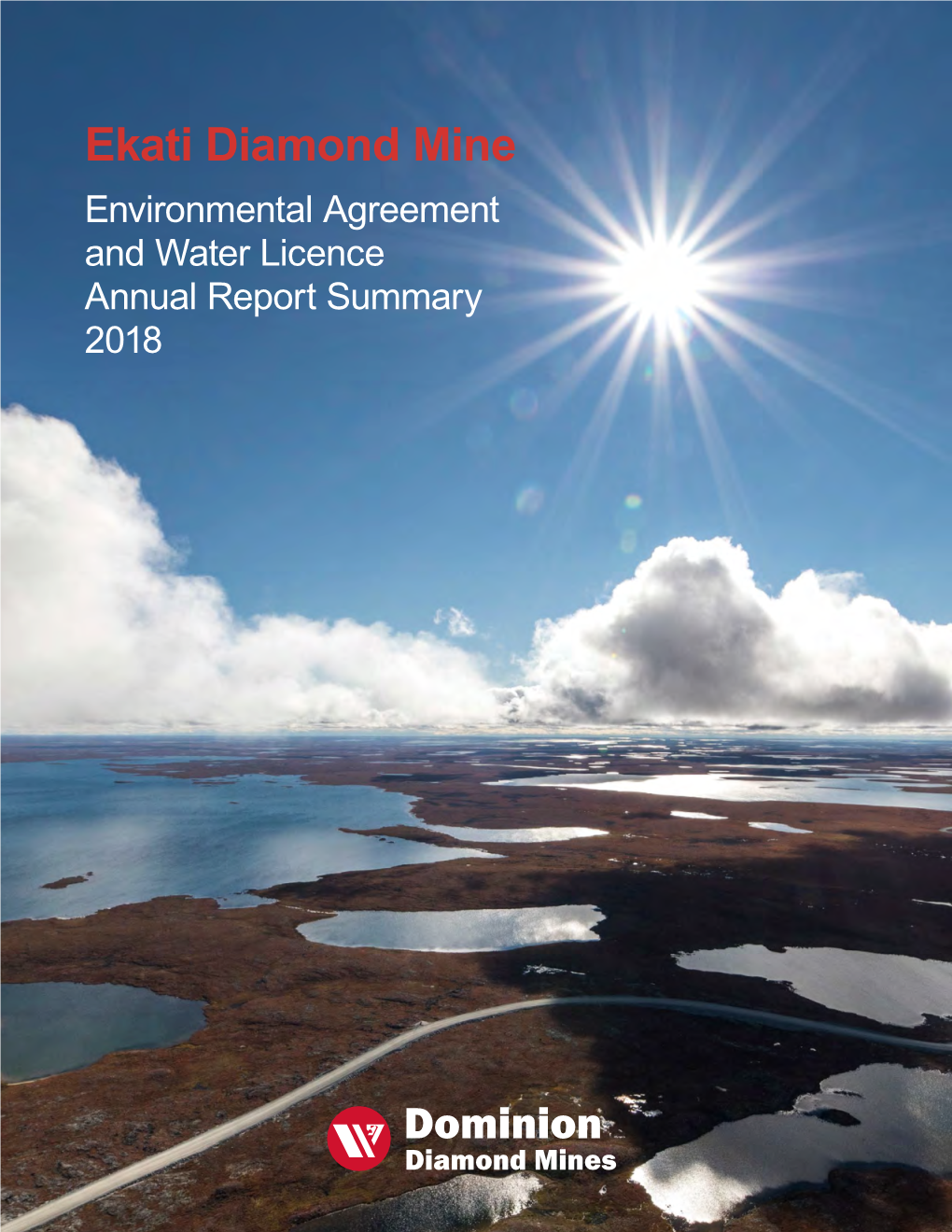 Ekati Diamond Mine Environmental Agreement and Water Licence Annual Report Summary 2018 May 24, 2019