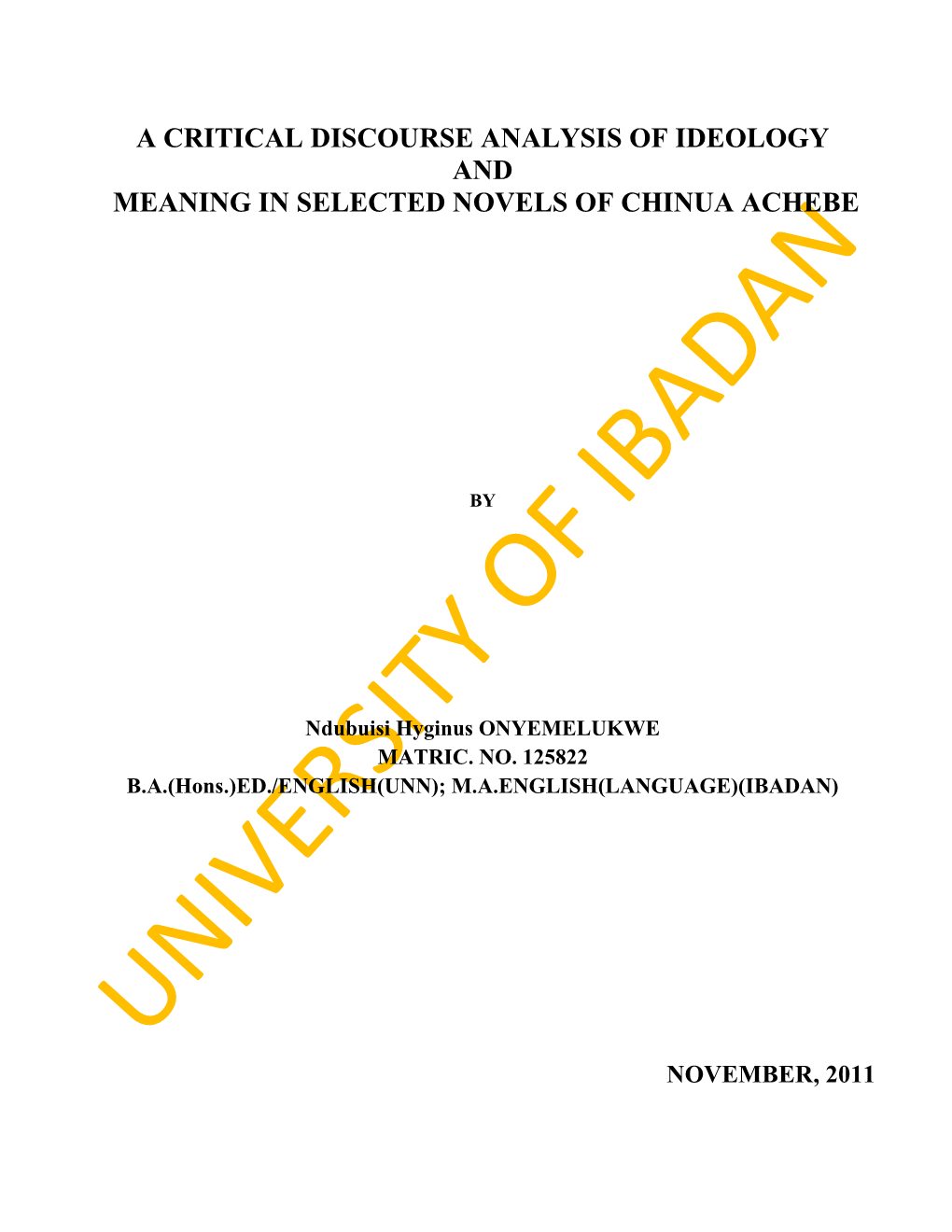 A Critical Discourse Analysis of Ideology and Meaning in Selected Novels of Chinua Achebe