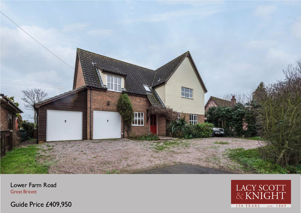 Guide Price £409,950 Cadellin Lower Farm Road | Great Bricett | Ipswich | IP7 7DR