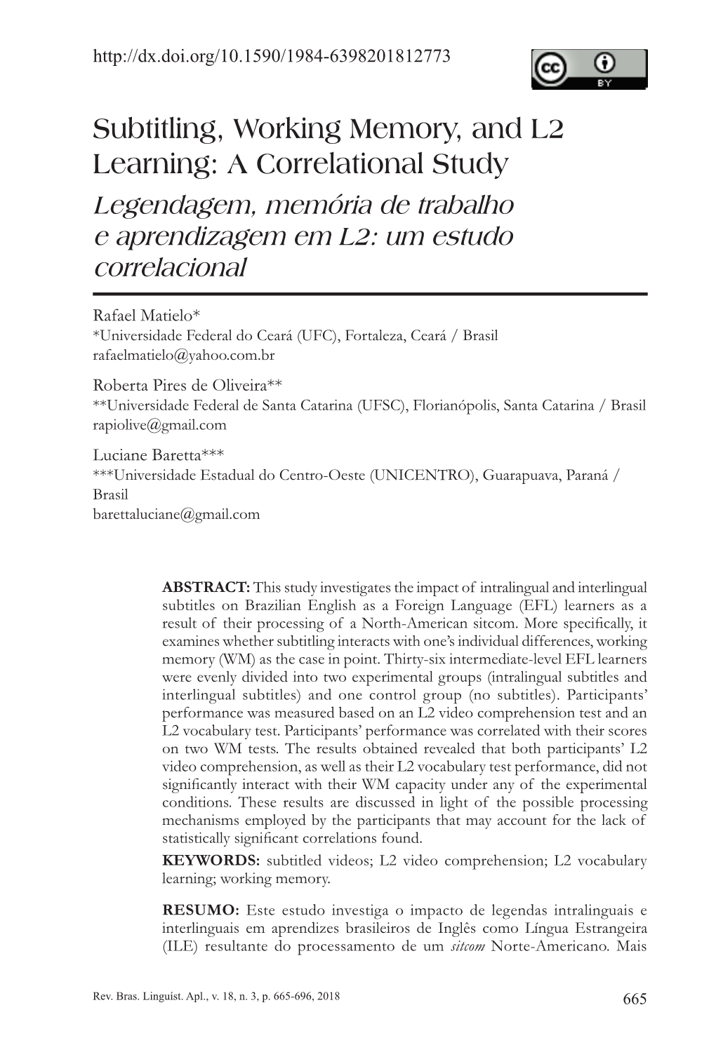 Subtitling, Working Memory, and L2 Learning: a Correlational Study Legendagem, Memória De Trabalho E Aprendizagem Em L2: Um Estudo Correlacional