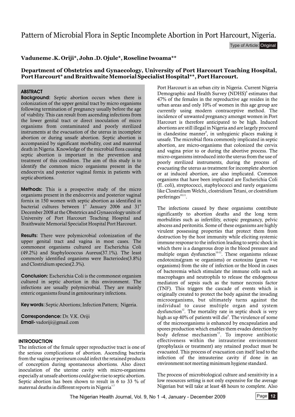 Pattern of Microbial Flora in Septic Incomplete Abortion in Port Harcourt, Nigeria. Type of Article: Original