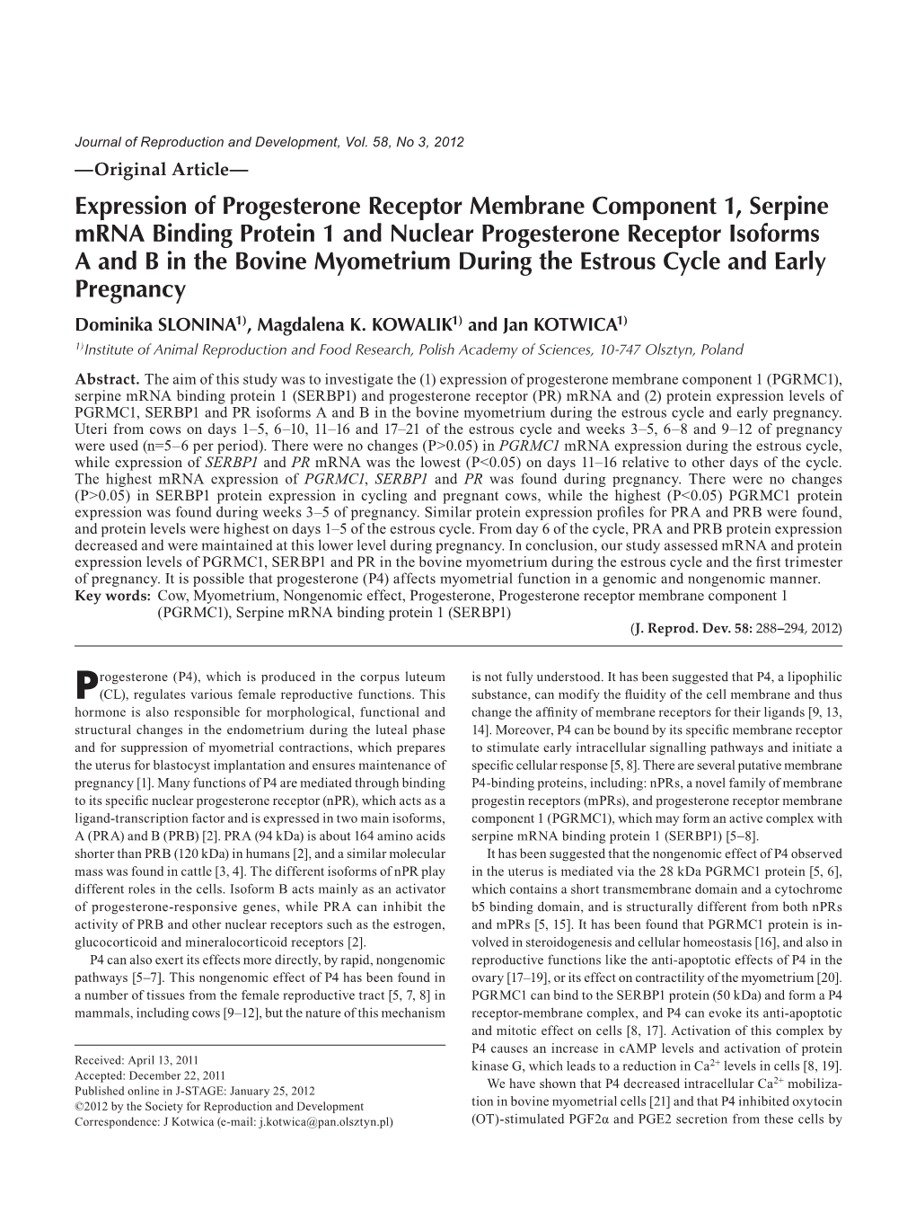 Expression of Progesterone Receptor Membrane Component 1, Serpine Mrna Binding Protein 1 and Nuclear Progesterone Receptor Isoforms a and B in the Bovine Myometrium During The