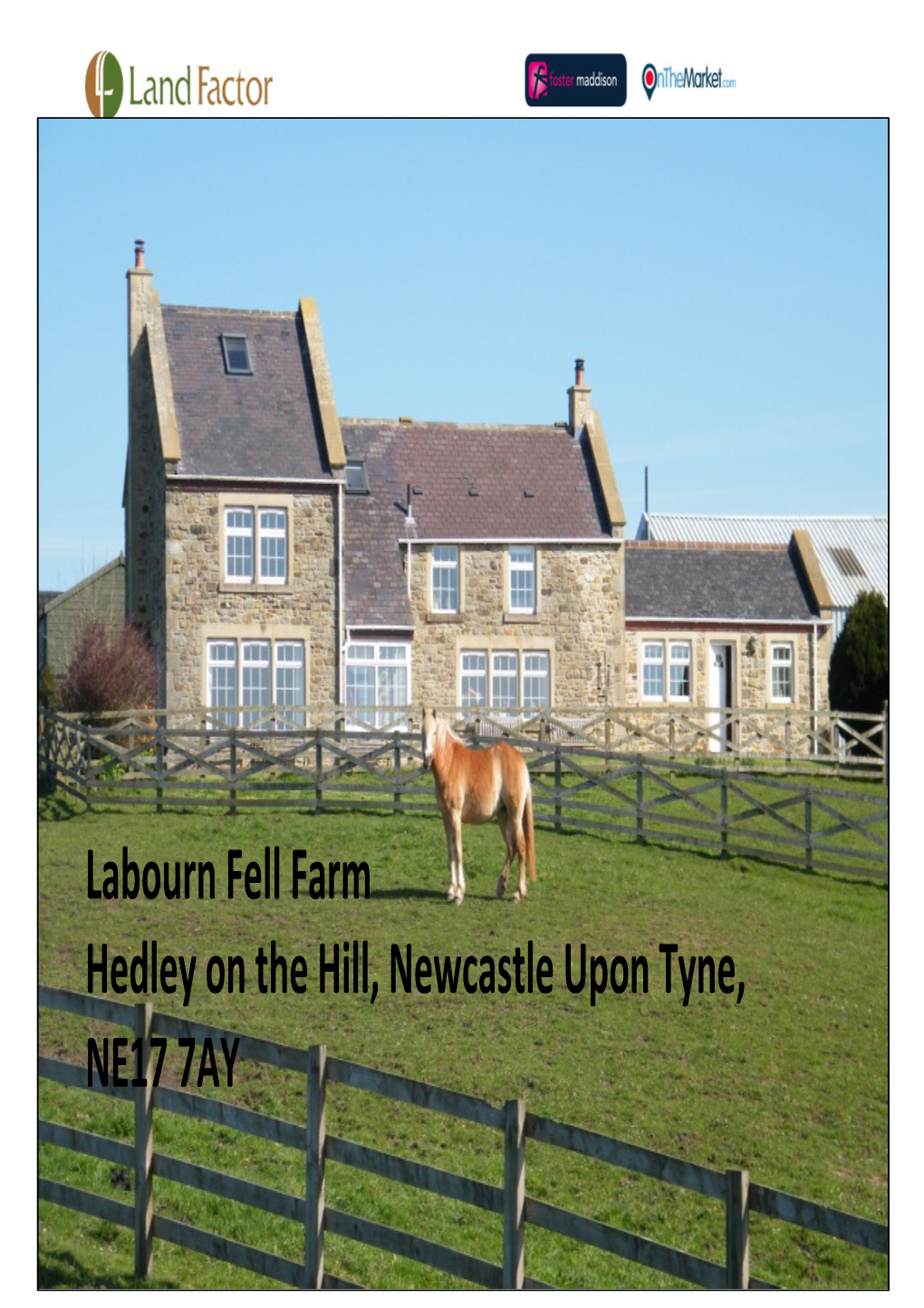 Labourn Fell Farm Hedley on the Hill, Newcastle Upon Tyne, NE17 7AY