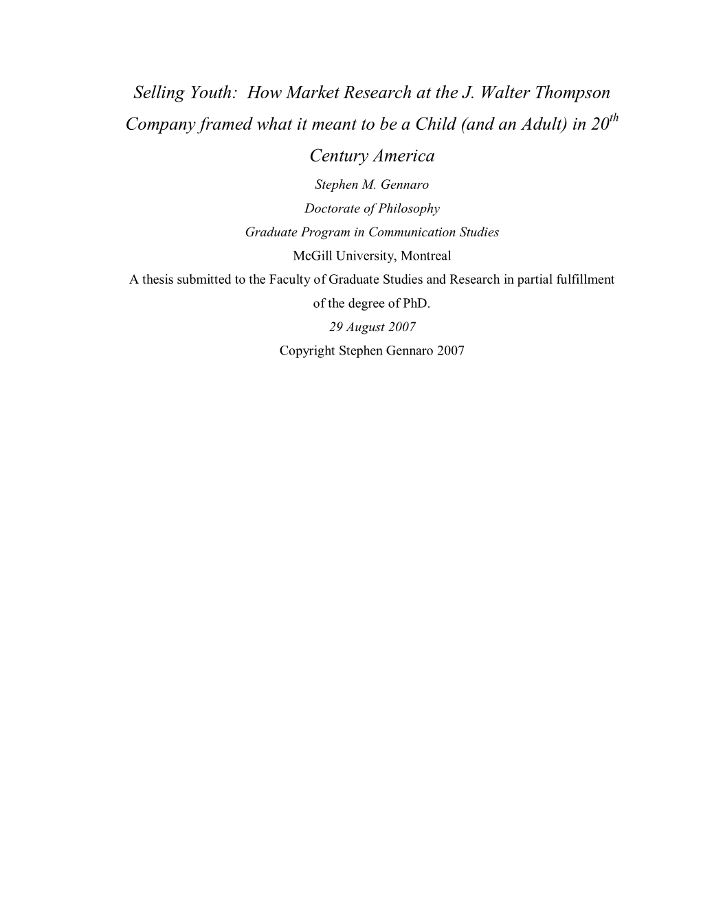 How Market Research at the J. Walter Thompson Company Framed What It Meant to Be a Child (And an Adult) in 20Th Century America Stephen M