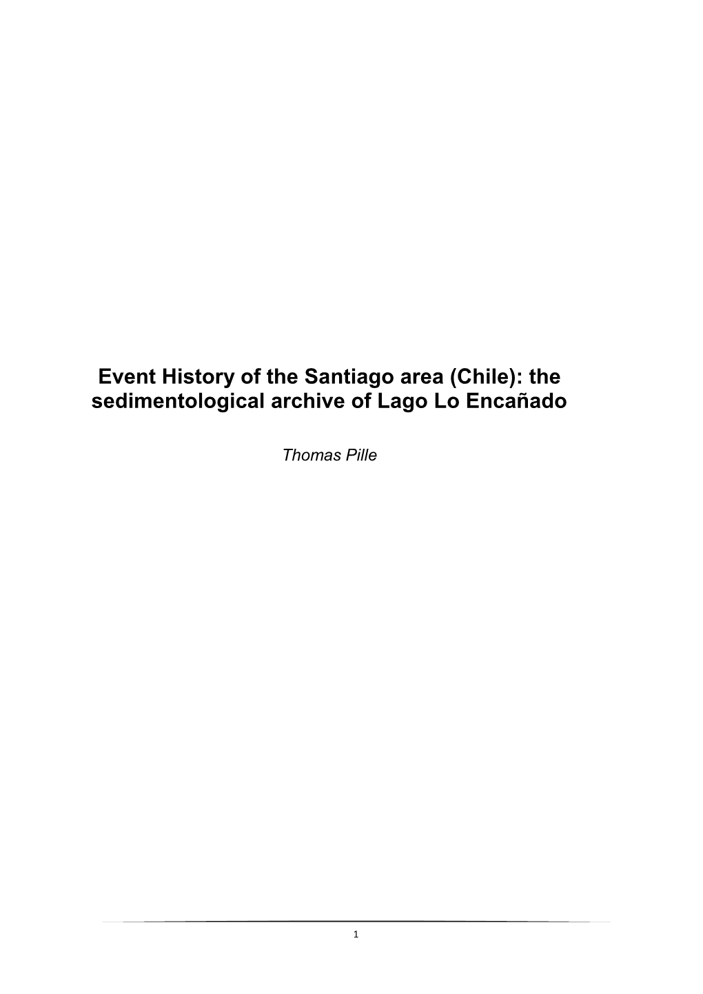 Event History of the Santiago Area (Chile): the Sedimentological Archive of Lago Lo Encañado
