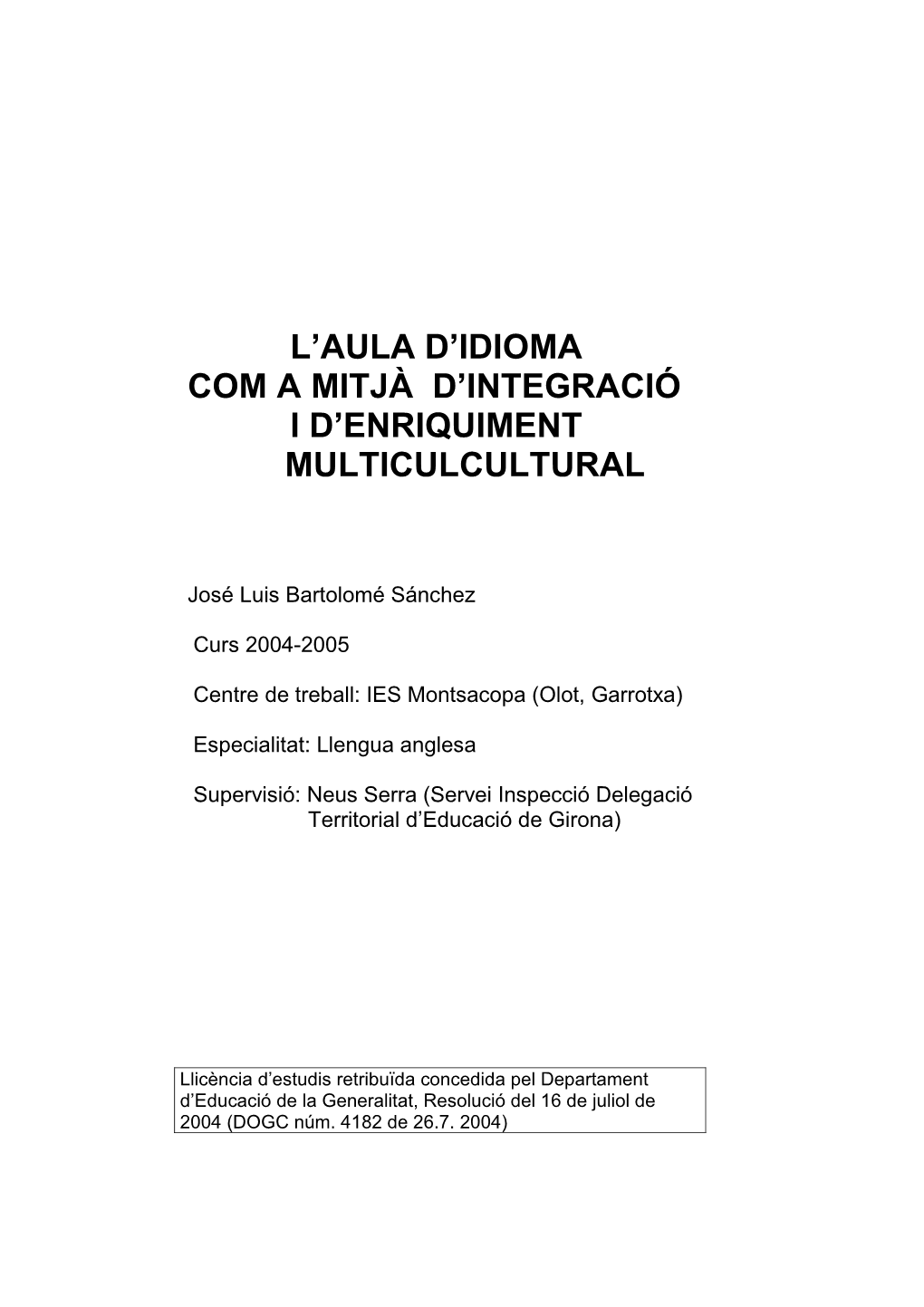 L'aula D'idioma Com a Mitjà D'integració I D'enriquiment