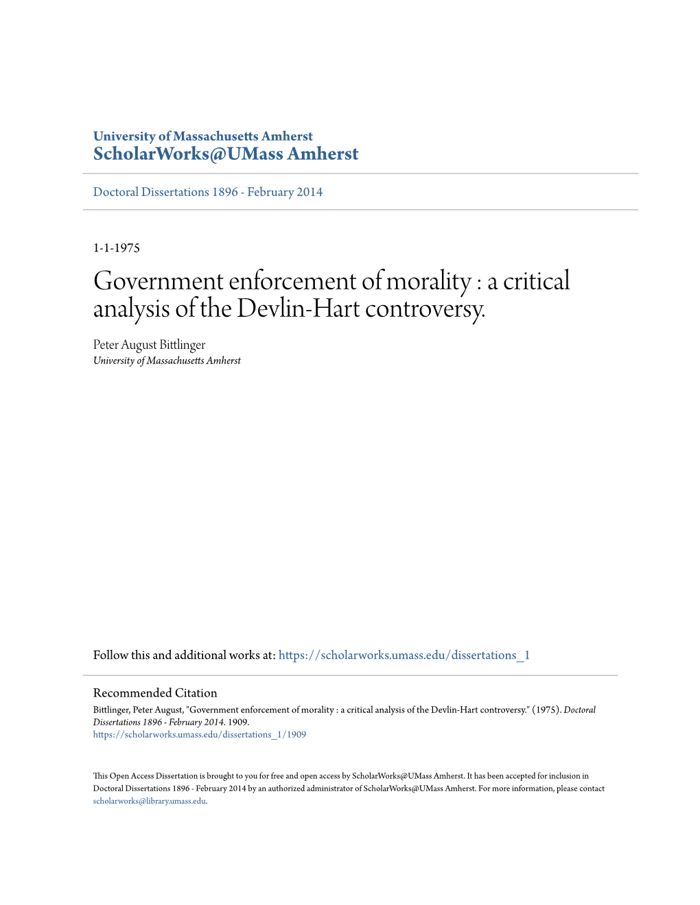 Government Enforcement of Morality : a Critical Analysis of the Devlin-Hart Controversy. Peter August Bittlinger University of Massachusetts Amherst