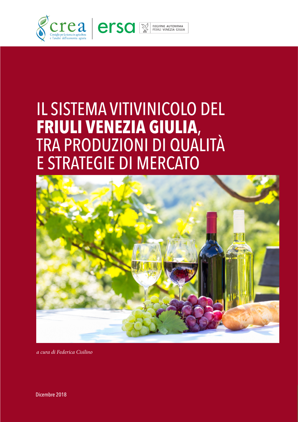 Il Sistema Vitivinicolo Del Friuli Venezia Giulia, Tra Produzioni Di Qualità E Strategie Di Mercato
