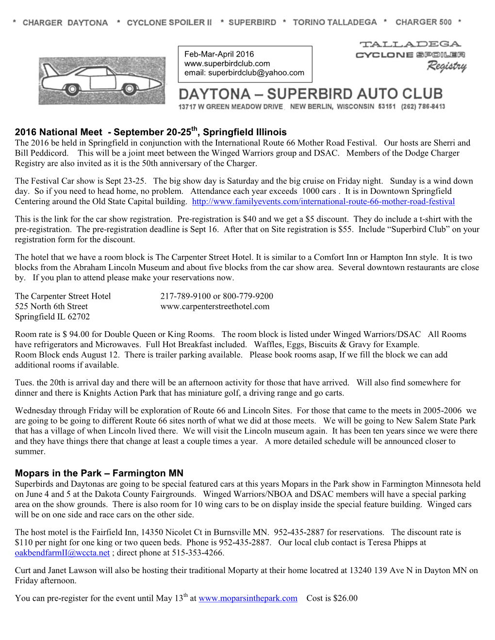 Springfield Illinois the 2016 Be Held in Springfield in Conjunction with the International Route 66 Mother Road Festival