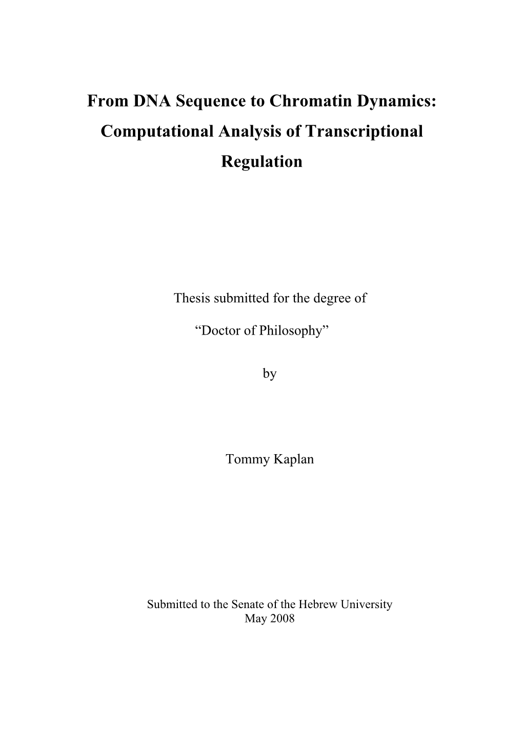 From DNA Sequence to Chromatin Dynamics: Computational Analysis of Transcriptional Regulation