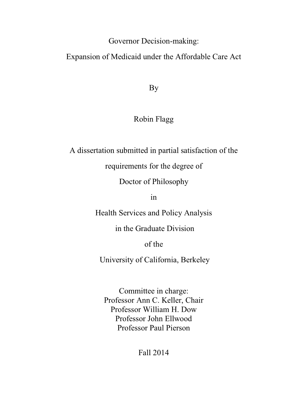 Governor Decision-Making: Expansion of Medicaid Under the Affordable Care Act