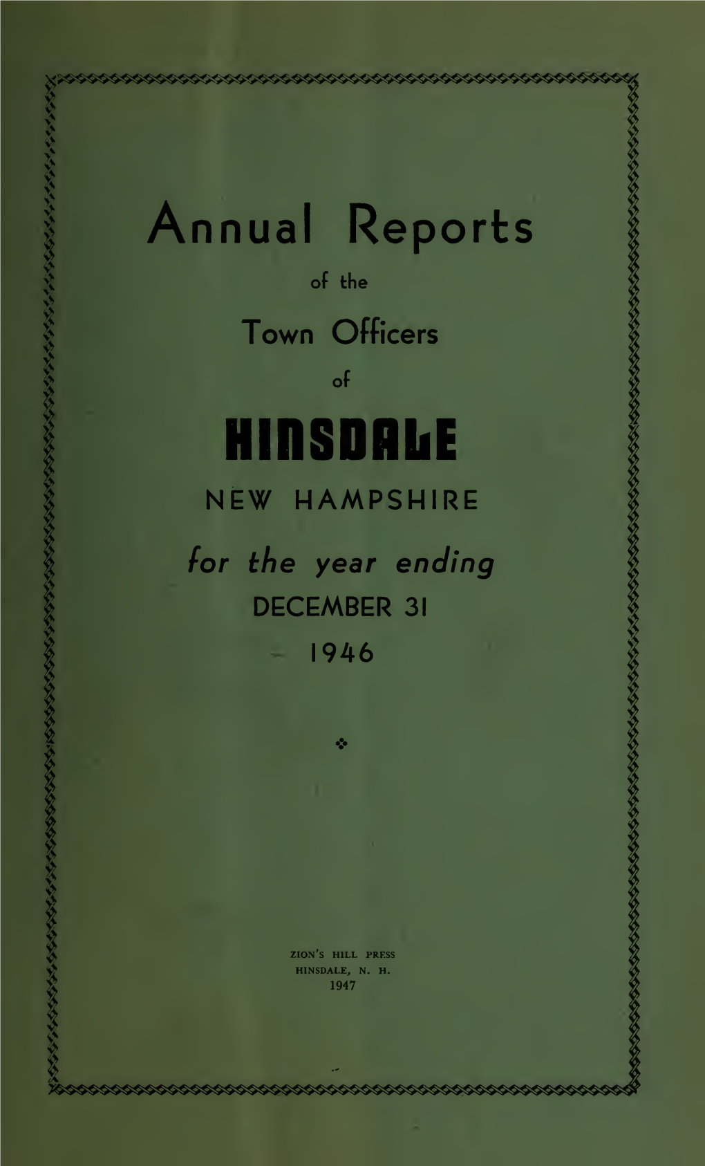 Annual Reports of the Town Officers of Hinsdale, N.H., for the Year