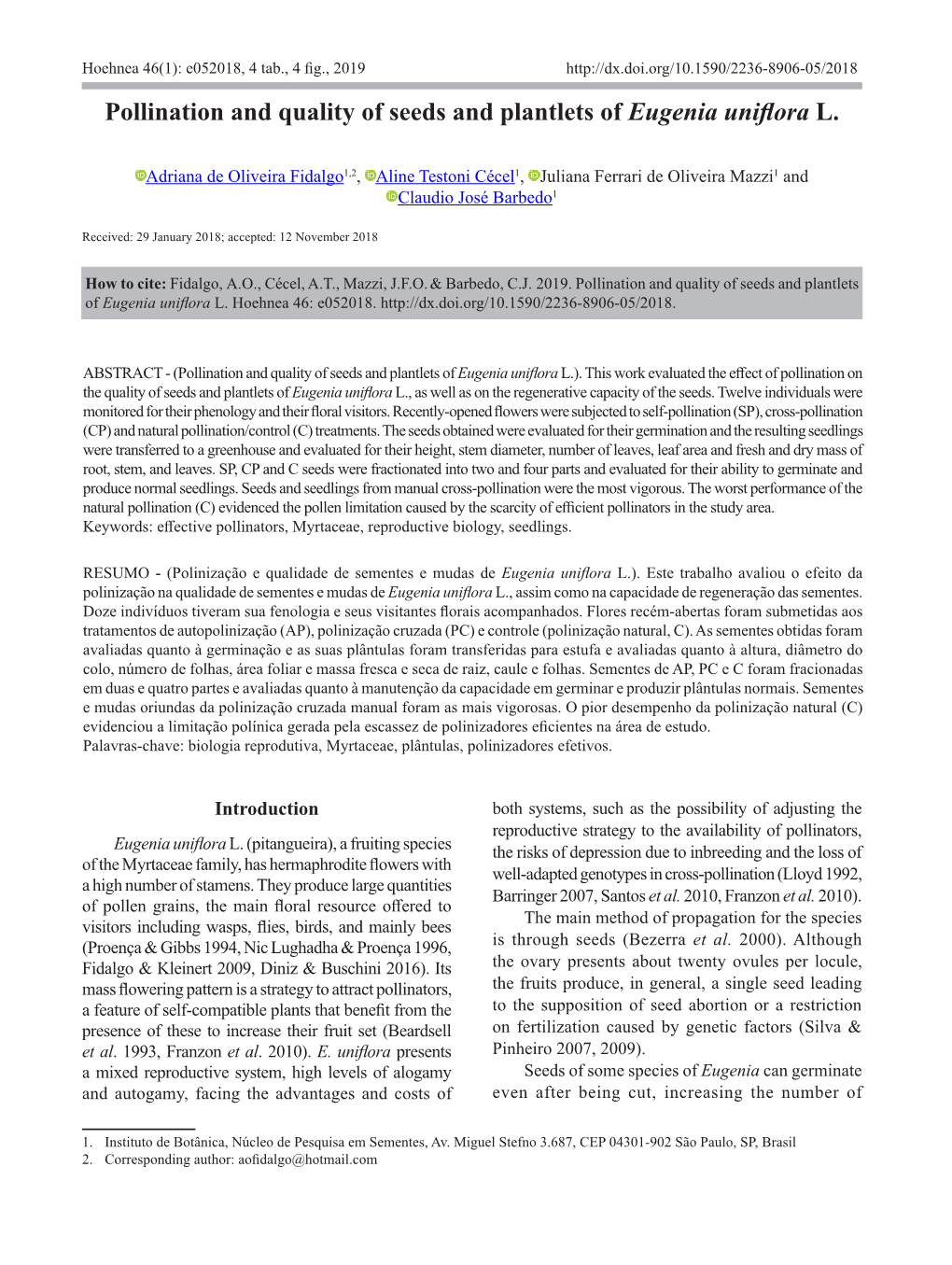 Pollination and Quality of Seeds and Plantlets of Eugenia Uniflora L