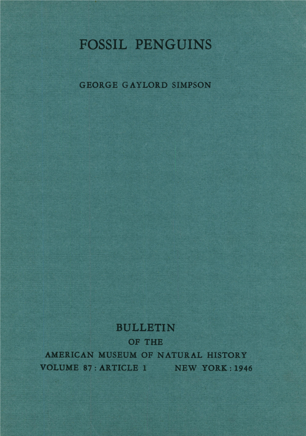 Bulletin~ of the American Museum of Natural History Volume 87: Article 1 New York: 1946 - X X |! |