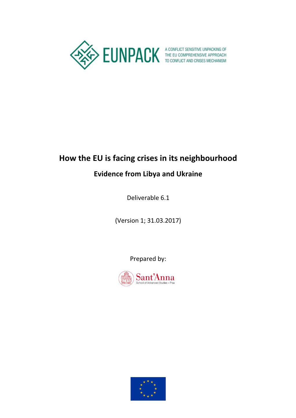 How the EU Is Facing Crises in Its Neighbourhood Evidence from Libya and Ukraine
