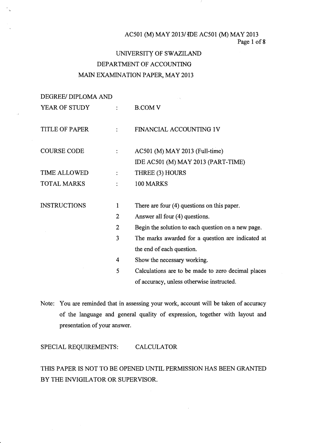 AC501 (M) MAY 20131 IDE AC501 (M) MAY 2013 Page 1 Of8 UNIVERSITY of SWAZILAND DEP ARTMENT of ACCOUNTING MAIN EXAMINATION PAPER, MAY 2013