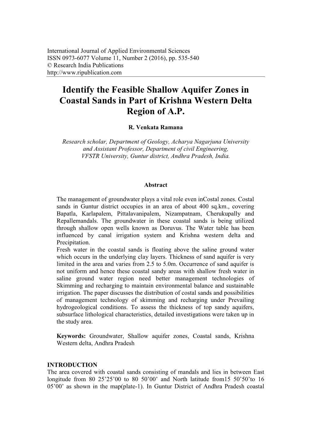 Identify the Feasible Shallow Aquifer Zones in Coastal Sands in Part of Krishna Western Delta Region of A.P