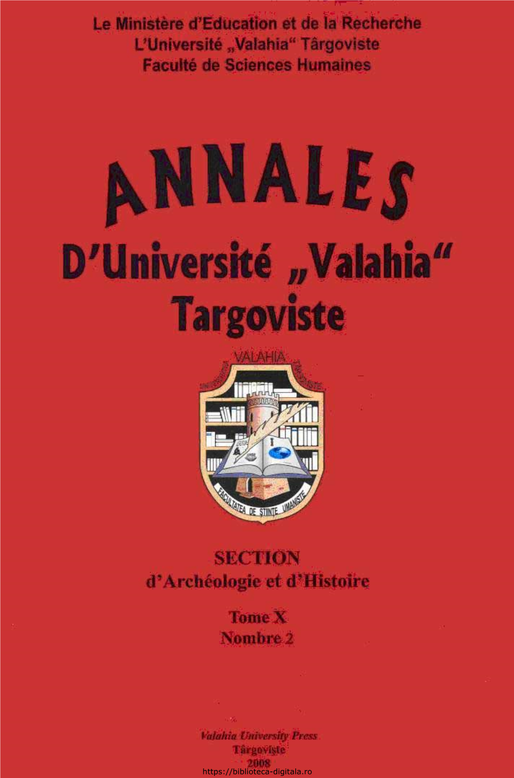 Annales D’Université “Valahia” Târgovi2te, Section D’Archéologie Et D’Histoire, Tome X, Nombre 2, 2008, ISSN 1584-1855