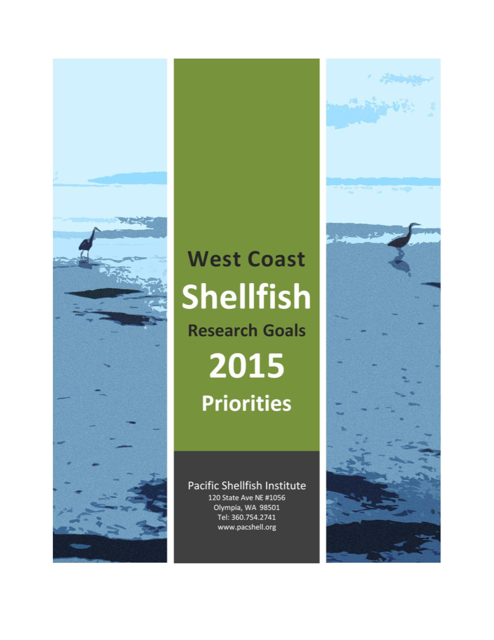 West Coast Shellfish Research Goals -- 2015 Priorities Table of Contents Executive Summary