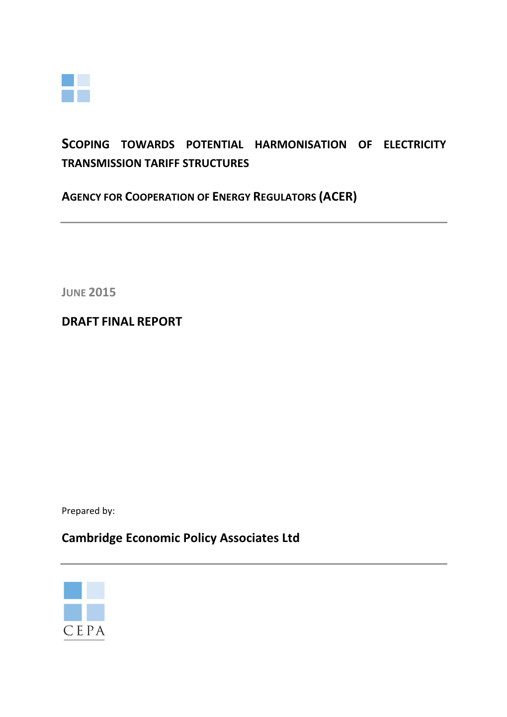 DRAFT FINAL REPORT Cambridge Economic Policy Associates