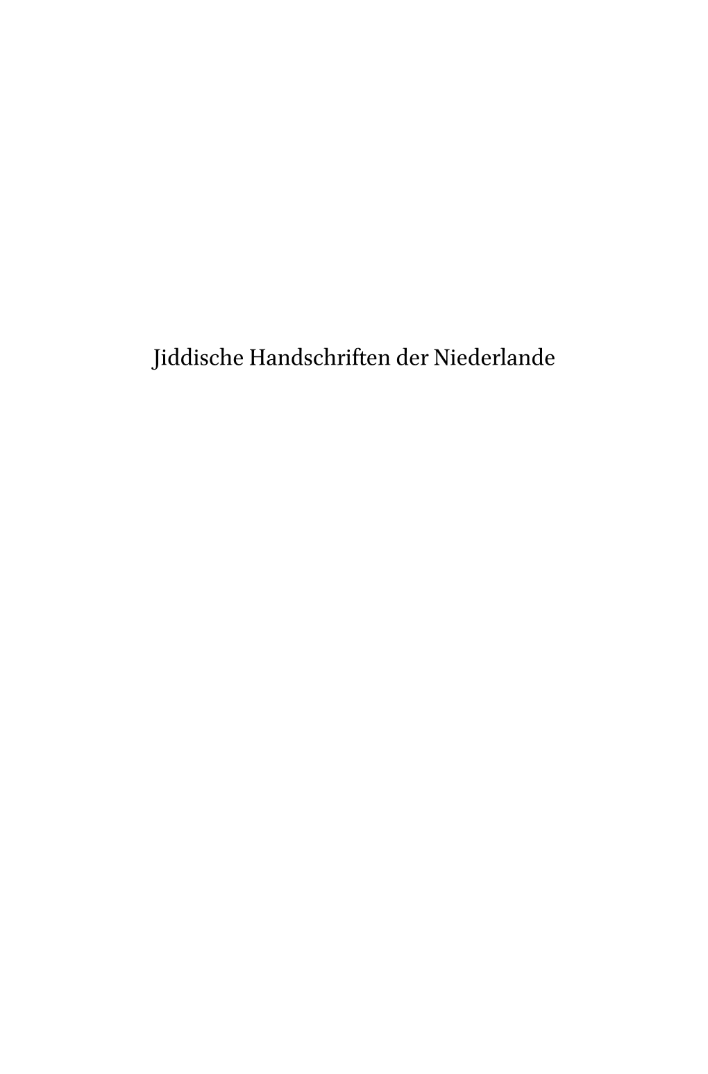 Jiddische Handschriften Der Niederlande Studies in Jewish History and Culture