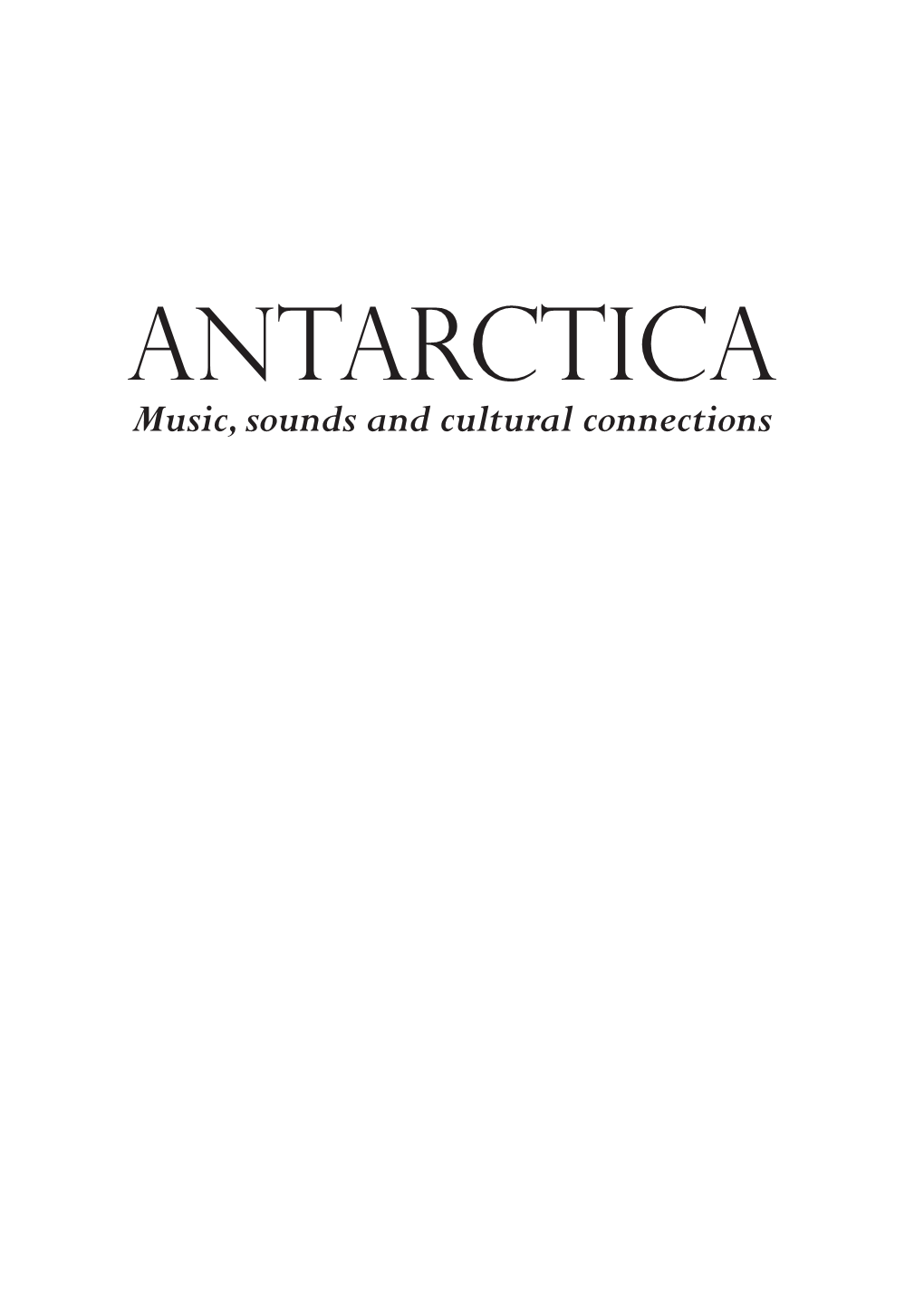 Antarctica: Music, Sounds and Cultural Connections