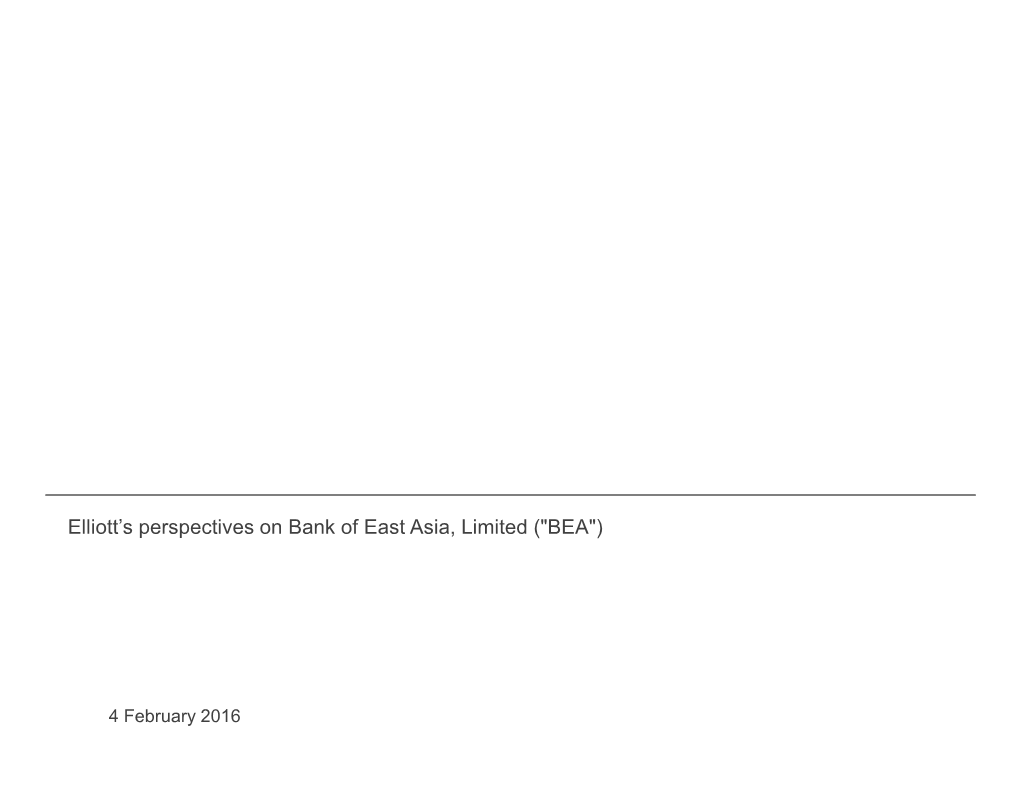 Elliott's Perspectives on Bank of East Asia, Limited ("BEA")