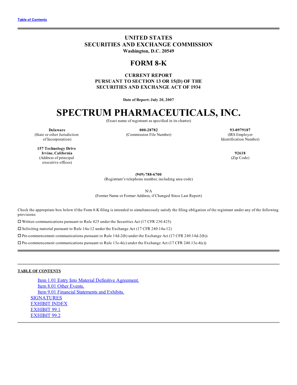 SPECTRUM PHARMACEUTICALS, INC. (Exact Name of Registrant As Specified in Its Charter)