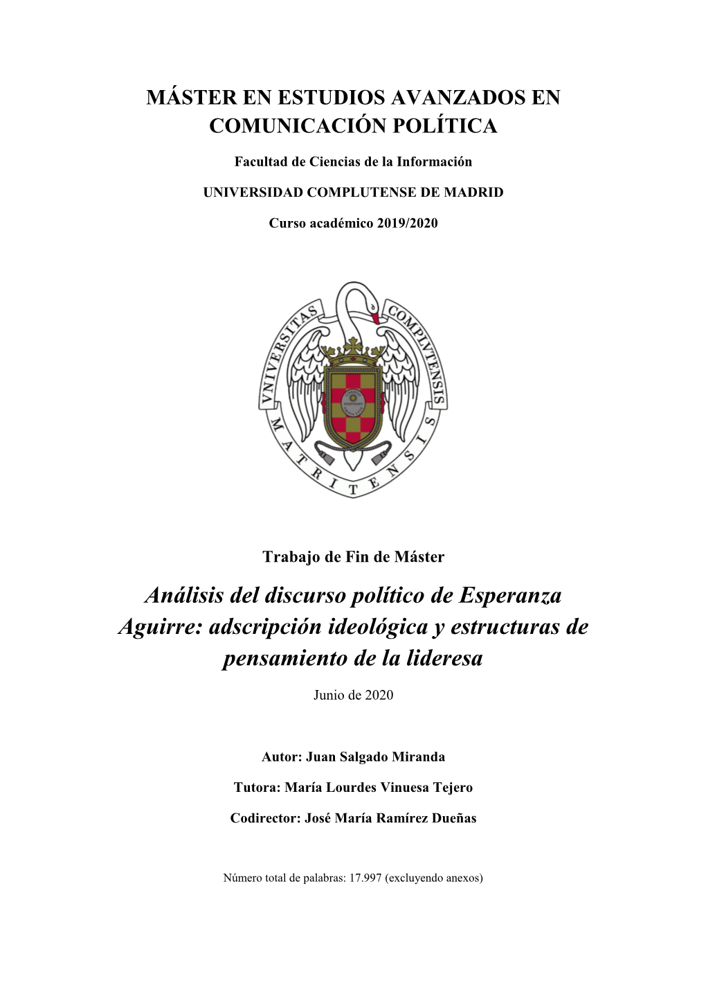 Análisis Del Discurso Político De Esperanza Aguirre: Adscripción Ideológica Y Estructuras De Pensamiento De La Lideresa