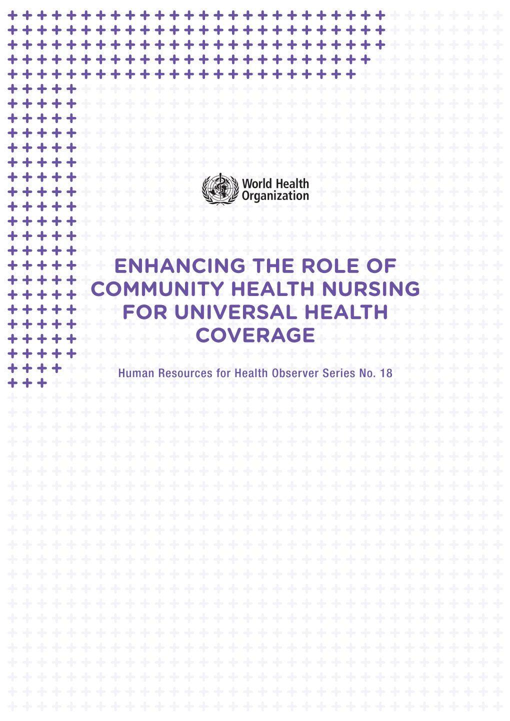 Enhancing the Role of Community Health Nursing for Universal Health Coverage