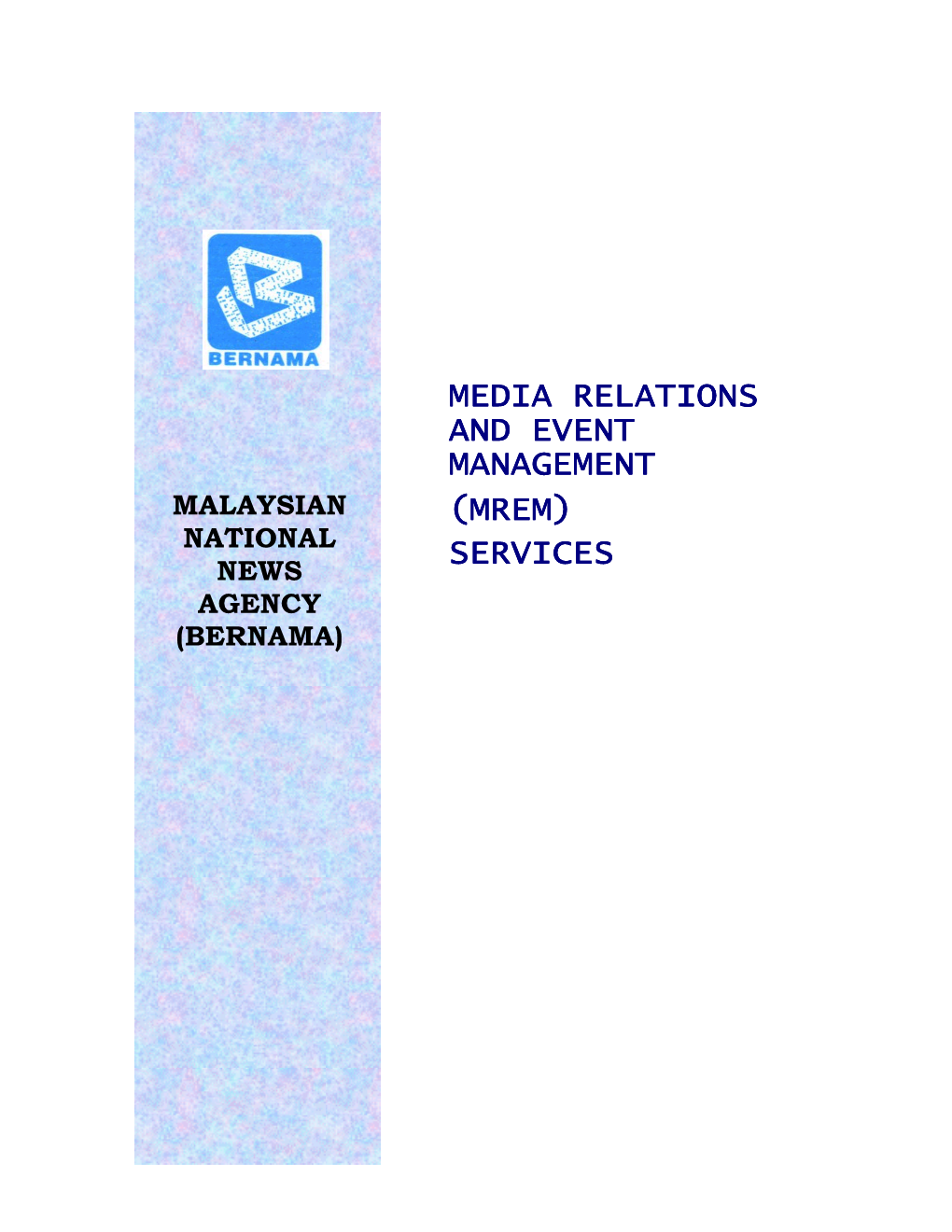 Media Relations and Event Management (Mrem) Services