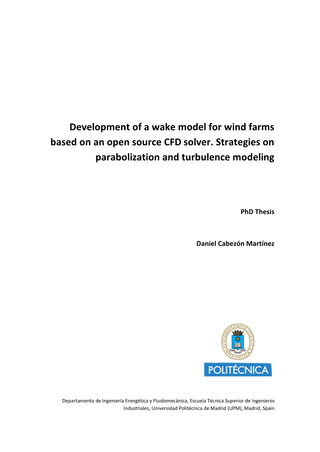 Development of a Wake Model for Wind Farms Based on an Open Source CFD Solver