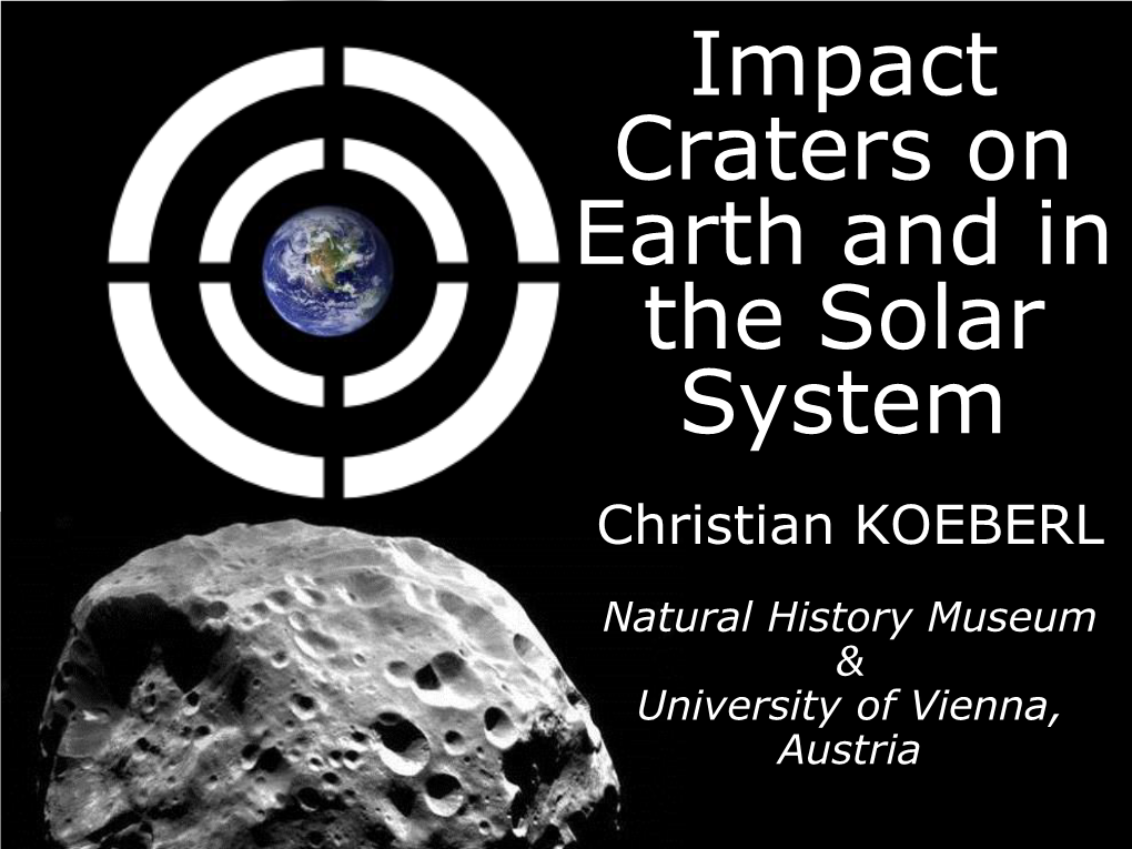 Impact Craters on Earth and in the Solar System Christian KOEBERL