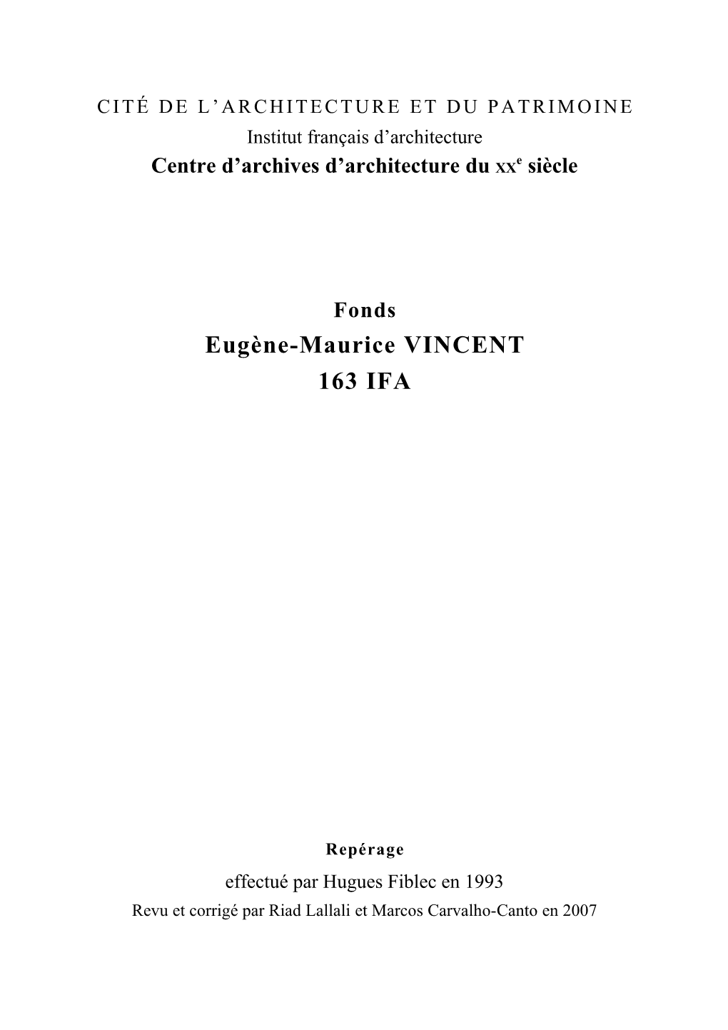 Repérage Effectué Par Hugues Fiblec En 1993 Revu Et Corrigé Par Riad Lallali Et Marcos Carvalho-Canto En 2007 Répertoire Du Fonds Maurice Vincent, 163 IFA • Page 2