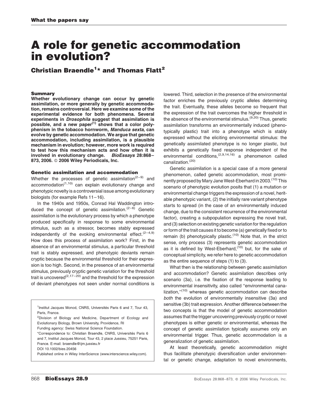 A Role for Genetic Accommodation in Evolution? Christian Braendle1* and Thomas Flatt2