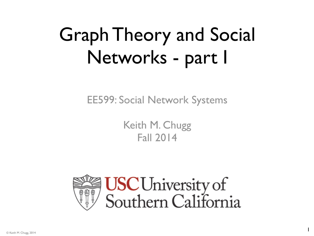 Graph Theory and Social Networks - Part I