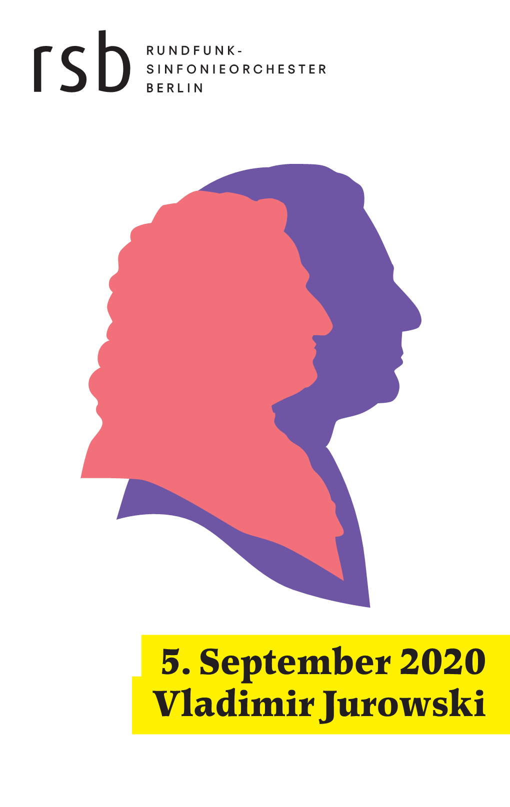 5. September 2020 Vladimir Jurowski 2 BEETHOVEN – SINFONIE NR