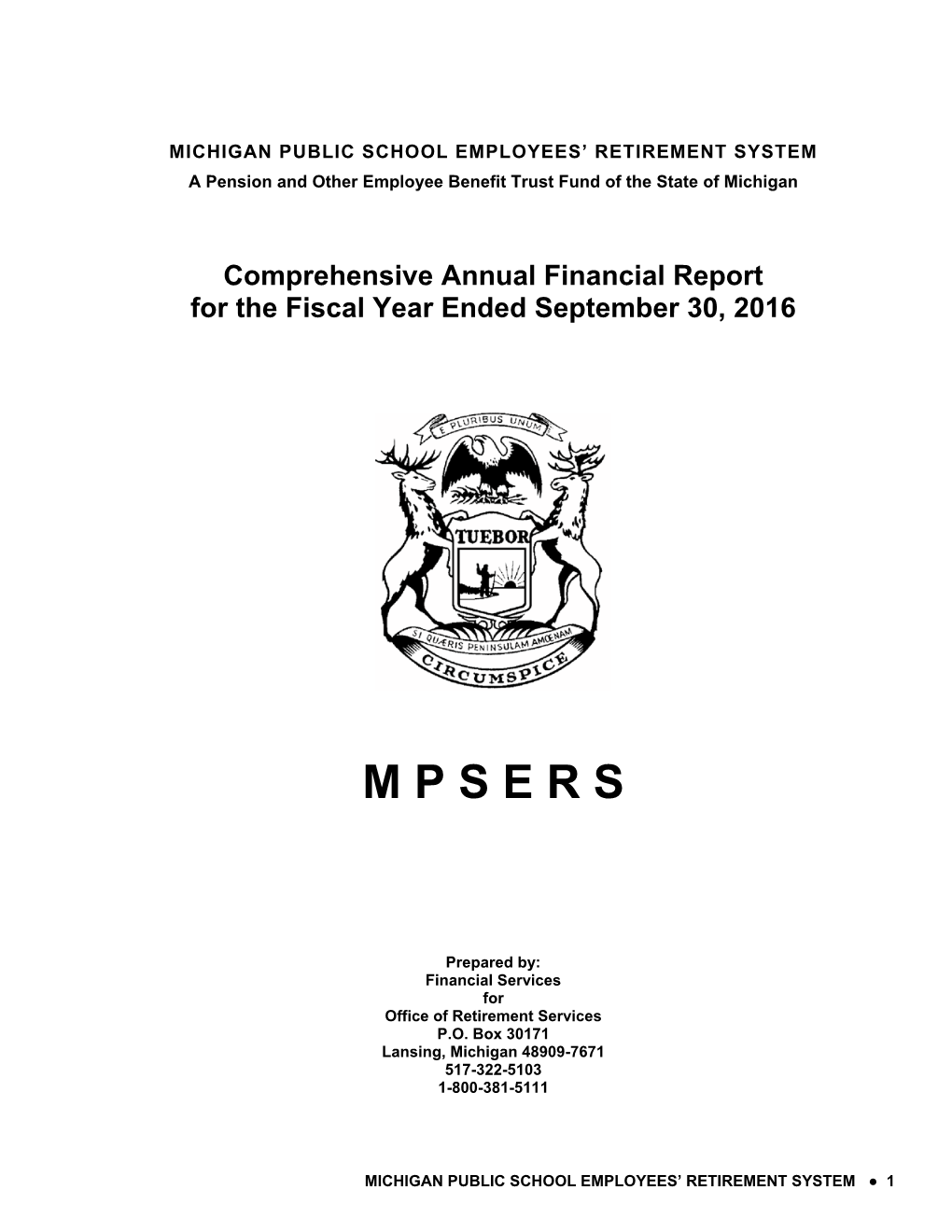 Michigan Public School Employees' Retirement System Comprehensive Annual Financial Report for the Fiscal Year Ended Septembe