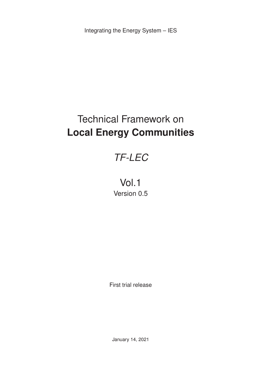 Technical Framework on Local Energy Communities TF-LEC Vol.1