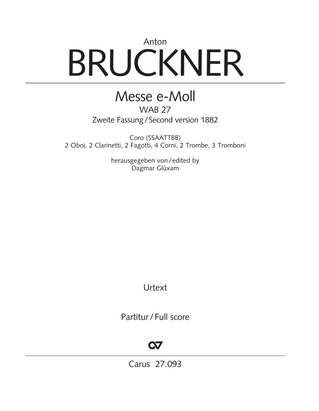Messe E-Moll WAB 27 Zweite Fassung/Second Version 1882